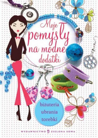 Moje pomysły na modne dodatki Зображення