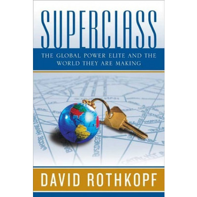Superclass: The Global Power Elite and the World They Are Making Зображення