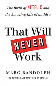 That Will Never Work: The Birth of Netflix by the first CEO and co-founder Зображення