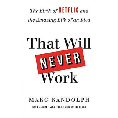 That Will Never Work: The Birth of Netflix by the first CEO and co-founder Зображення