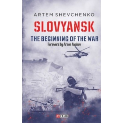Slovyansk.The Begining of the War (Слов’янськ. Початок війни) Зображення